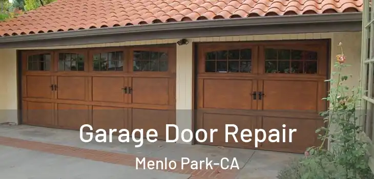 Garage Door Repair Menlo Park-CA